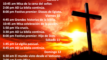&nbsp; &nbsp; &nbsp; &nbsp; &nbsp; &nbsp; Las celebraciones de la Semana Santa, películas sobre la Biblia y la vida de Jesús, un documental sobre las minas antipersonales, un programa sobre [&hellip;]