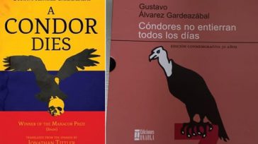 Los pájaros del Cóndor como los mineros de la vega del Porce son Colombia. Son la provincia que la literatura bogotana no había redimido.     Luis Fernando Gil Monsalve […]